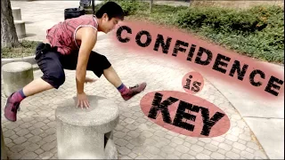 JUST BE CONFIDENT: Non-Stop Parkour