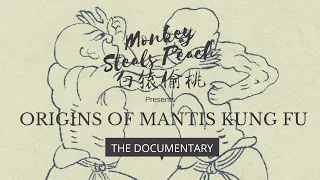 Origins of Praying Mantis Kung Fu - part 1
