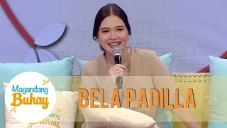 Bela Padilla admits that she worked hard for herself | Magandang Buhay