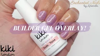 HEMA FREE Builder Gel Overlay On Natural Nails | Kiki London Easy Build Up Gel - BIAB Nail Tutorial.