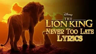 Elton John - Never Too Late (From "The Lion King"/Lyrics)