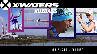 X-WATERS Kuzbass 2021. Official video