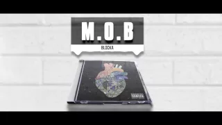 M.O.B - Blocka