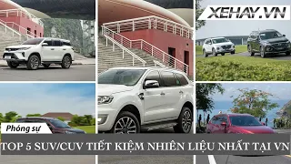 TOP 5 mẫu SUV/CUV 7 chỗ tiết kiệm nhiên liệu nhất tại Việt Nam |XEHAY.VN|