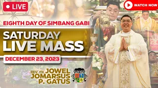 SATURDAY FILIPINO MASS TODAY LIVE II 8TH DAY SIMBANG GABI II DECEMBER 23, 2023 II FR. JOWEL GATUS