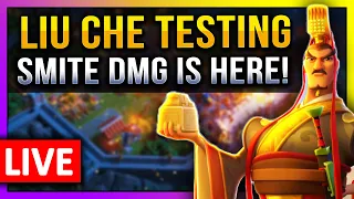 Liu Che Testing: Smite Damage is here! 🔥 LIVE! 🔴