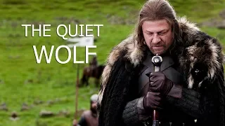 (GoT) Eddard Stark || The Quiet Wolf
