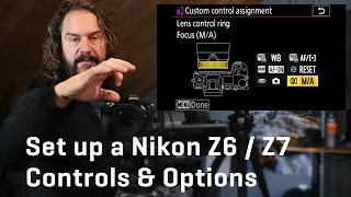 Set up a Nikon Z6 / Z7 Controls & Options