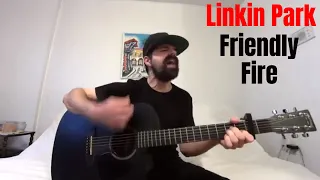 Friendly Fire - Linkin Park [Acoustic Cover by Joel Goguen]