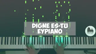 Digne es tu - Piano cover by EYPiano