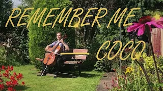 Remember Me - from "COCO" (Cello Cover)