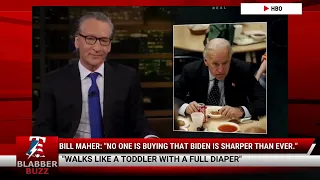 Bill Maher: "No One Is Buying That Biden Is Sharper Than Ever."