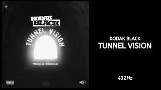 Kodak Black - Tunnel Vision (432Hz)