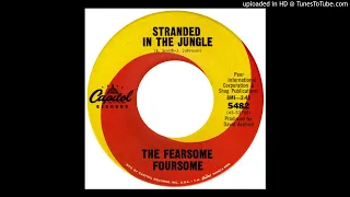 The Fearsome Foursome – "Stranded in the Jungle" (1965)