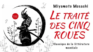 Le traité des cinq roues. L’art de la stratégie. Miyamoto Musashi. Livre audio gratuit