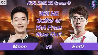 [Eng Sub]WC3｜Moon｜⭐️⭐️⭐️ Will NE Suffer or Not From Now On?｜vs Eer0[UD] on CH,TH｜AWL 2022 S2 Group C