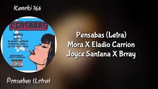 Pensabas mora letra