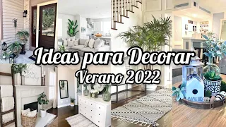 DECORACIÓN VERANO 2022🪴IDEAS PARA DECORAR TU CASA | SUMMER DECOR 2022