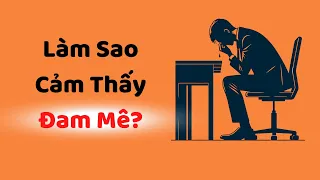 Làm sao CẢM THẤY đam mê? - Tri Kỷ Cảm Xúc Web5ngay