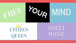 Free Your Mind | Citizen Queen [Full Sheet Music / Transcription]