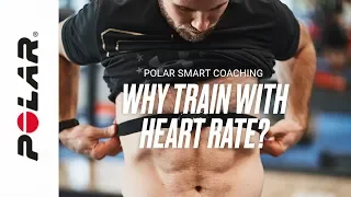 Why Train with Heart Rate? | Polar Smart Coaching