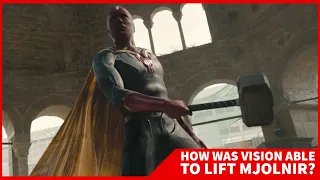 How Was Vision Able To Lift Mjolnir?