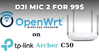 OpenWRT for TP-Link Archer C50 v4 - Speed up your router!