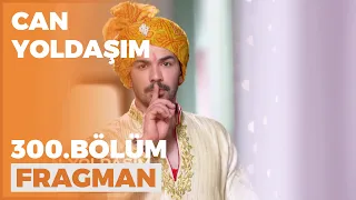 Can Yoldaşım 300. Bölüm Fragmanı - 26 Mayıs Perşembe