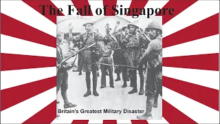 The Fall of Singapore