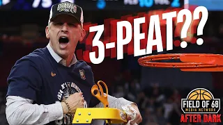 A THREE-PEAT IS POSSIBLE!! | Dan Hurley reloads, UConn PRIMED for another title run! | FIELD OF 68