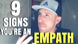 9 - Signs You're An "Intuitive Empath" - (Are You REALLY Sensitive?)