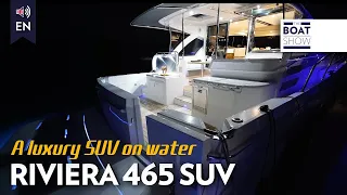 NEW RIVIERA 465 SUV - Motor Boat Review - The Boat Show