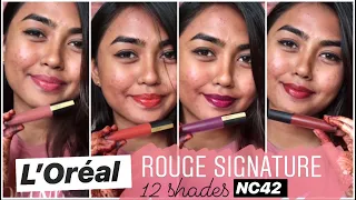 L’Oréal ROUGE SIGNATURE MATTE INK | 12 SHADES | REVIEW AND SWATCHES ON DUSKY/DARK/INDIAN SKIN NC42