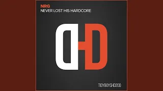 Never Lost His Hardcore (Baby Doc's '97 Remix)