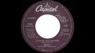 1978 HITS ARCHIVE: Love Is Like Oxygen - Sweet (stereo 45 single version)