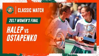 Halep vs Ostapenko 2017 Women's final | Roland-Garros Classic Match