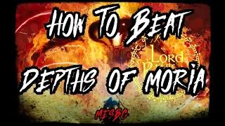 How To Beat The Balrog (Depths Of Moria LL) In MESBG Competitive Guide