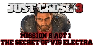 Just Cause 3 - Secret of Vis Electra - Mission 1-8 - Xbox One