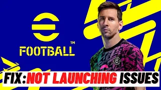 How to Fix eFootball 2022 Not Launching Issue