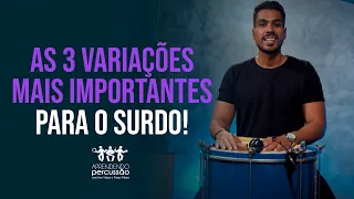 AS 3 VARIAÇÕES MAIS IMPORTANTES PARA O SURDO!