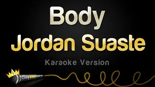 Jordan Suaste - Body (Karaoke Version)
