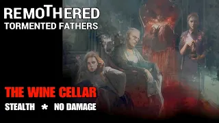 REMOTHERED: TORMENTED FATHERS - How to Escape from Jennifer in the Wine Cellar - STEALTH