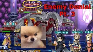 Enemy Denial Pt. 3 - Unending Thirst for Dominion [DFFOO]