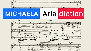 Carmen - BIZET - Michaela’s aria, french diction : Je dis que rien ne m’épouvante (+ recitative)