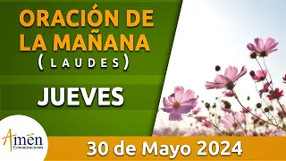 Oración de la Mañana de hoy Jueves 30 Mayo 2024 l Padre Carlos Yepes l Laudes l Católica