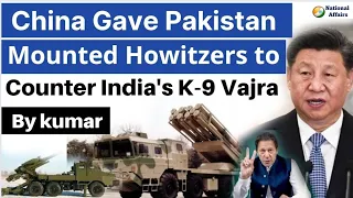 China supplies mounted howitzers to Pakistan to Counter India's K-9 Vajra #howitzer #chinapakistan