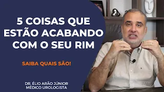 Como é a vida de quem tem só um rim? Como prevenir a perda do rim? | Dr. Élio Arão Júnior