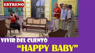 Vivir del Cuento “HAPPY BABY” (Estreno 24 febrero 2020)