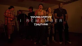 YOUNG HYPHY x THA FUNK - "I REMEMBER"