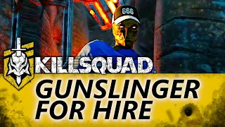 Killsquad Gameplay #1 : GUNSLINGER FOR HIRE